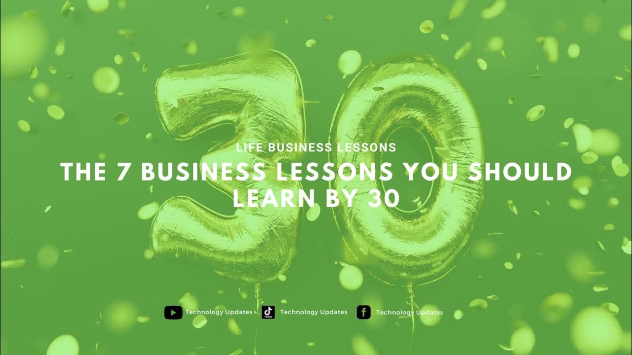 Video thumbnail for Business Lessons You Should Learn by 30