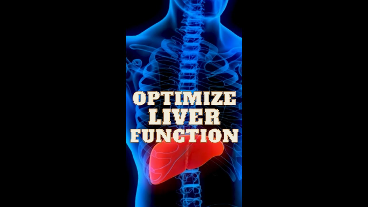 'Video thumbnail for How To Optimize Liver Function'