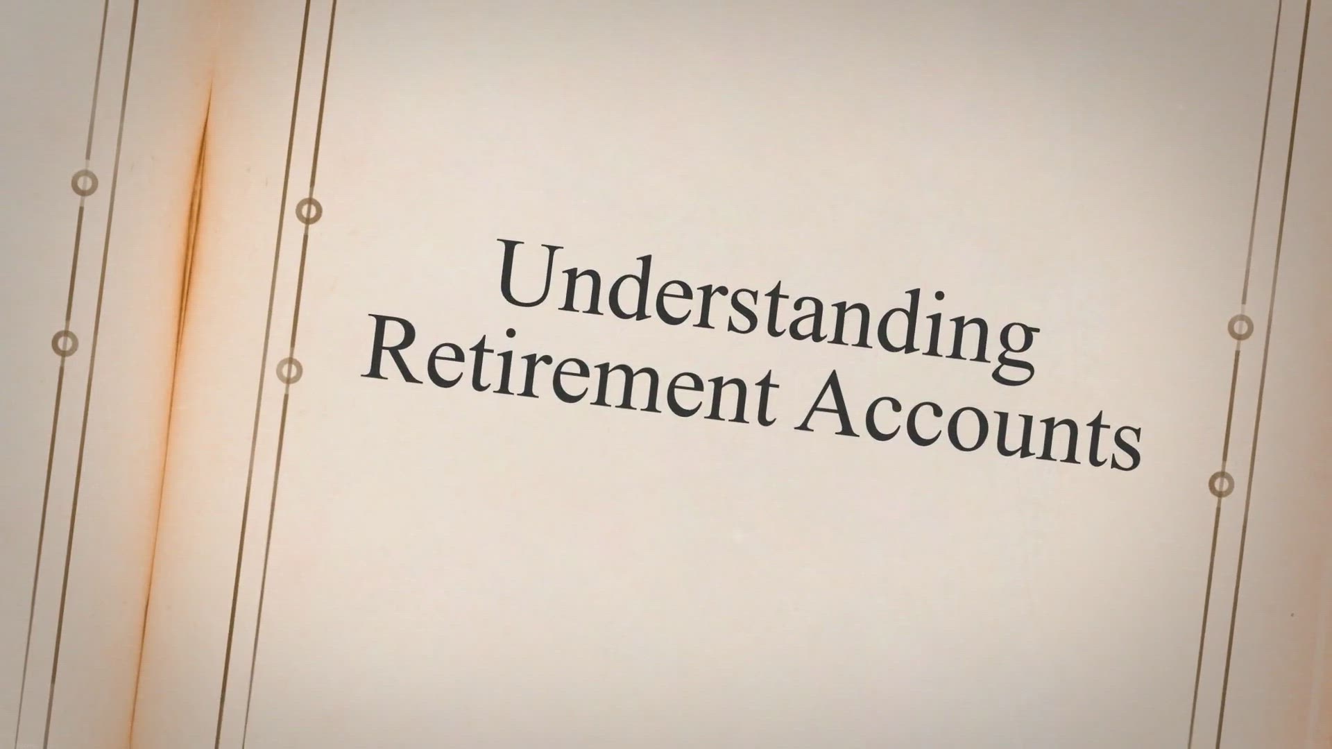 'Video thumbnail for Understanding Retirement Accounts'