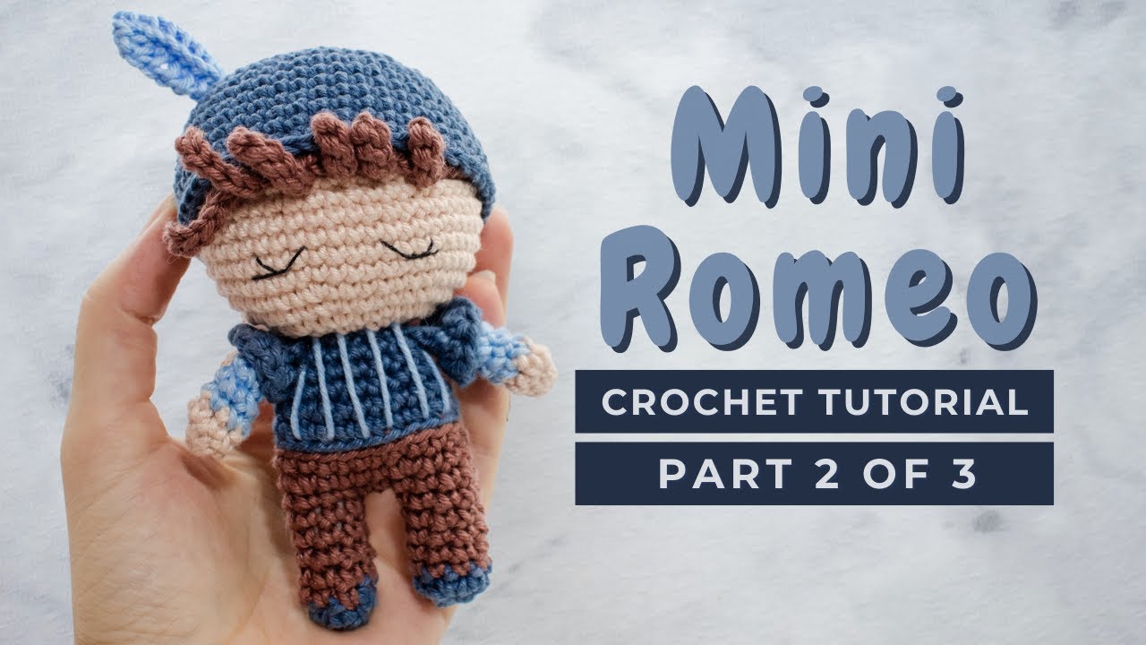 'Video thumbnail for Romeo amigurumi pattern PART 2. How to crochet amigurumi little boy'