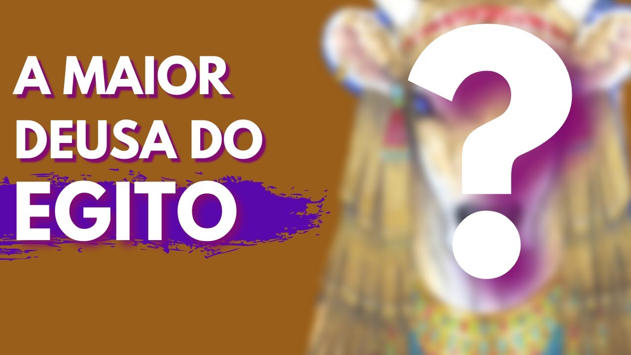 'Video thumbnail for HATHOR - Deusa Egípcia do Amor, dos Prazeres e da vida - A mais popular Deusa da Mitologia Egípcia'