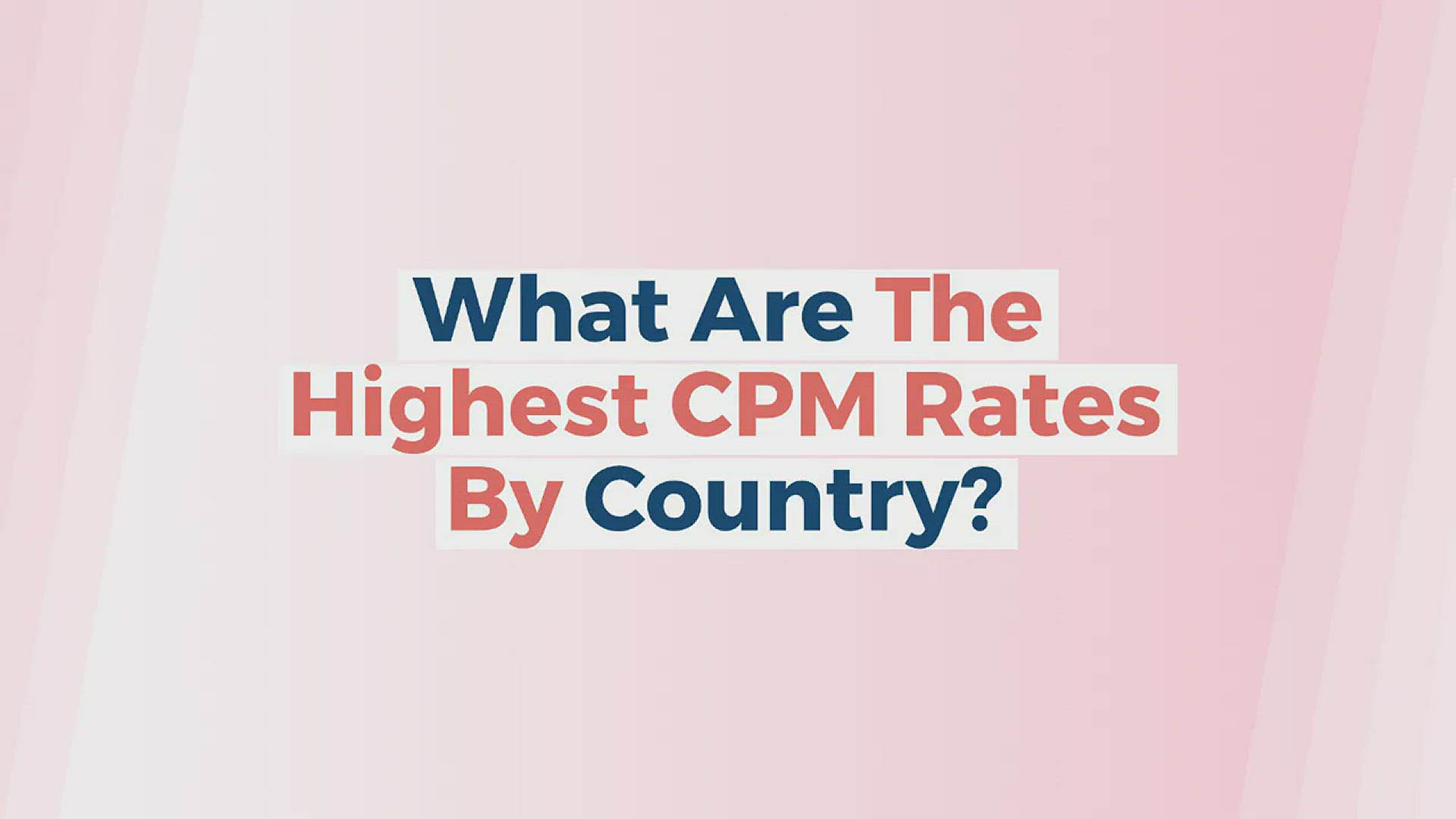 'Video thumbnail for What Are The Highest CPM Rates By Country?'