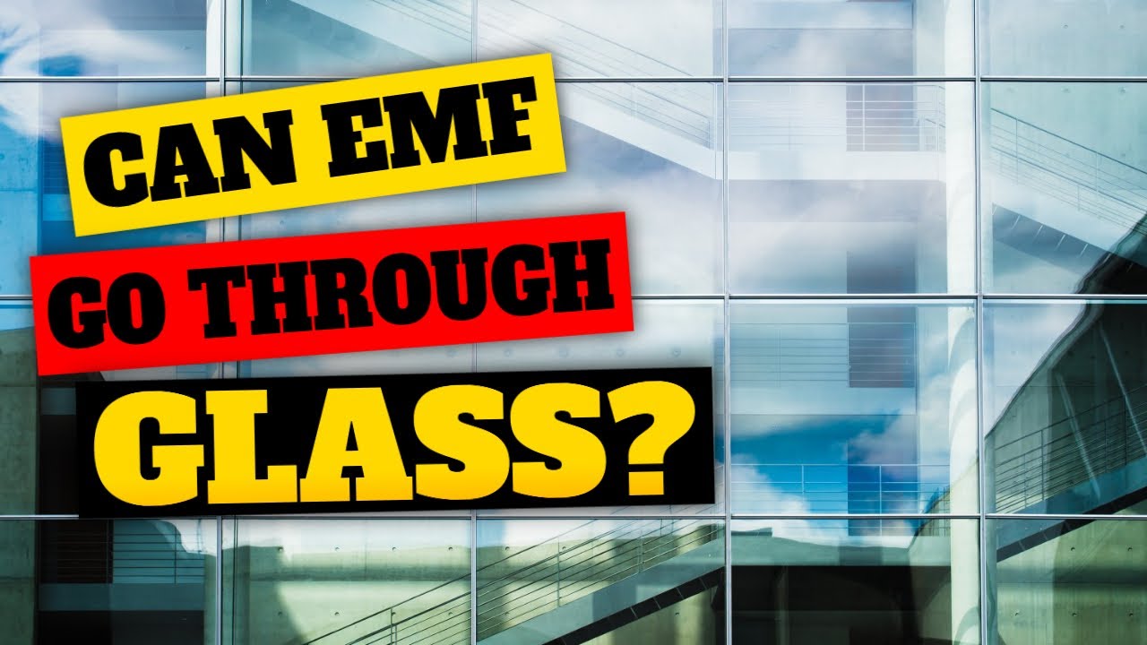'Video thumbnail for Can EMF Pass through Glass? | EMF Protection'