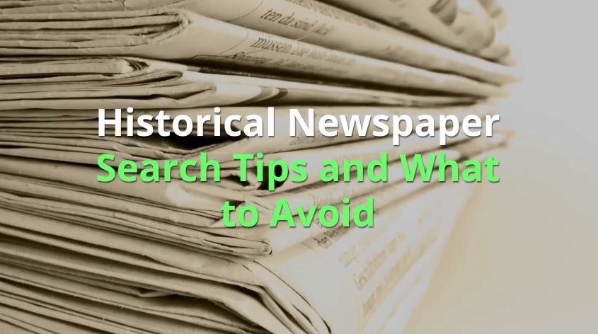 'Video thumbnail for Historical Newspaper Search Tips and What to Avoid'