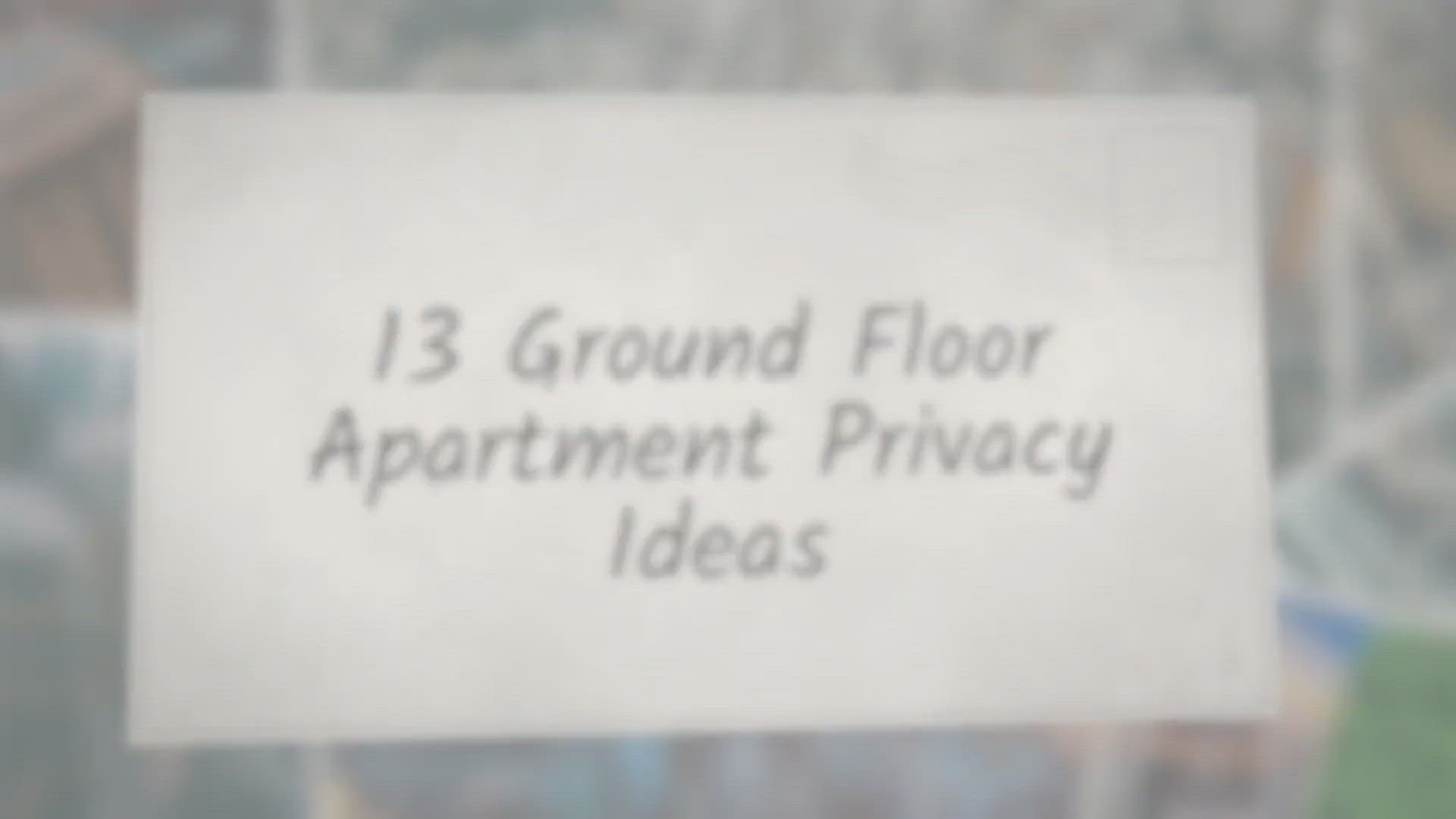 Video thumbnail for 13 Ground Floor Apartment Privacy Ideas