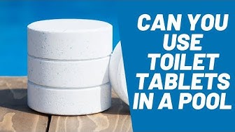 'Video thumbnail for Can You Use Toilet Tablets In A Pool: Should You Go For It?'
