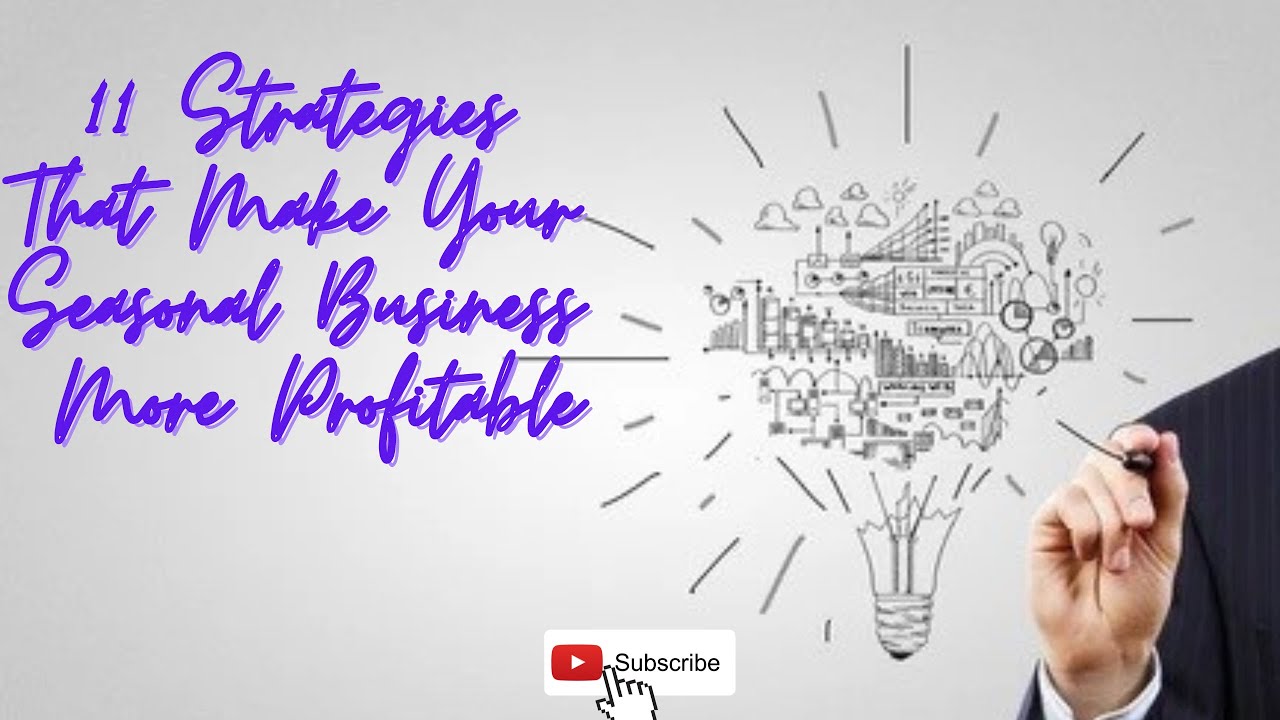 'Video thumbnail for 11 Strategies That Make Your Seasonal Business More Profitable'
