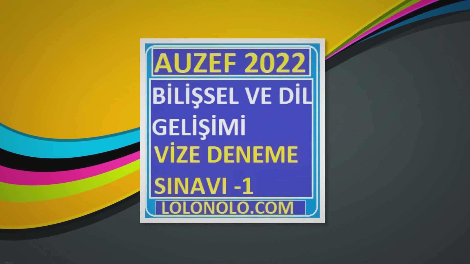 'Video thumbnail for Bilişsel ve Dil Gelişimi Vize Deneme Sınavı 1'