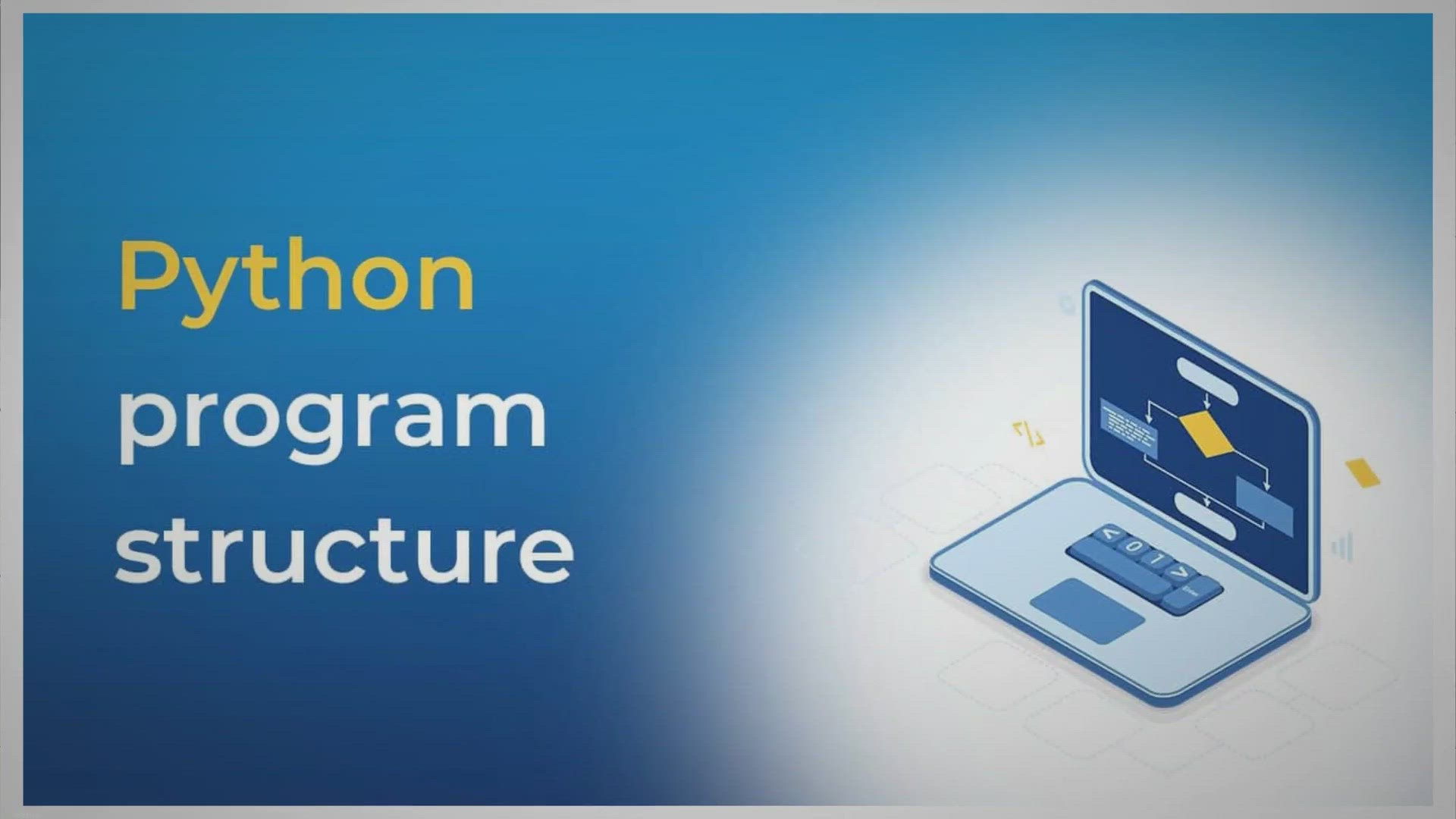 Video thumbnail for Python program structure