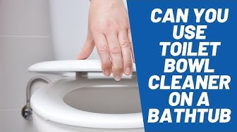 'Video thumbnail for Can You Use Toilet Bowl Cleaner on A Bathtub?'
