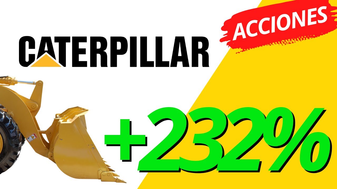 'Video thumbnail for +232% !!! Gana con CATERPILLAR en la bolsa de valores 馃挵'