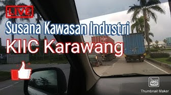 Video thumbnail for Suasana Kawasan Industri KIIC Karawang