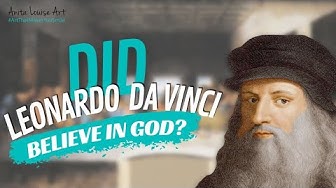Video thumbnail for Did Leonardo da Vinci Believe In God?