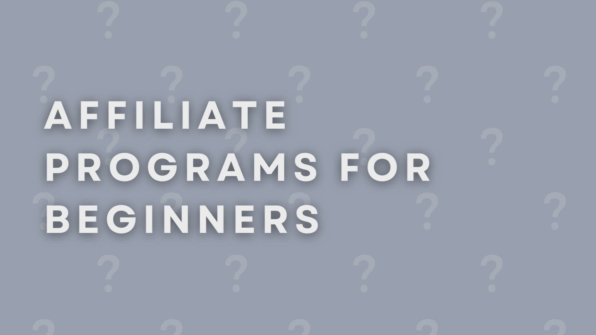 'Video thumbnail for Affiliate Programs For Beginners'