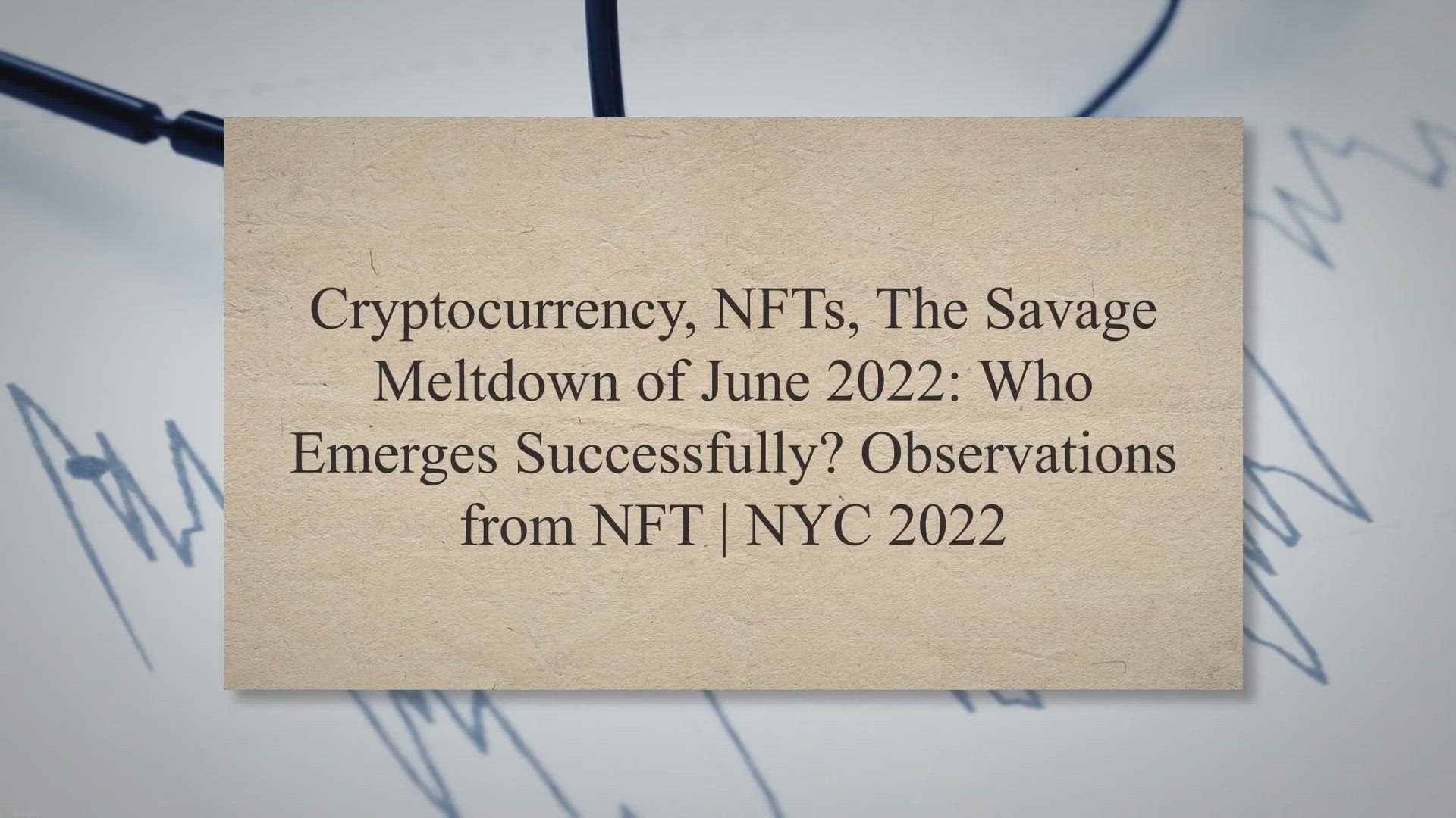 Video thumbnail for Cryptocurrency, NFTs, The Savage Meltdown of June 2022: Who Emerges Successfully? Observations from NFT