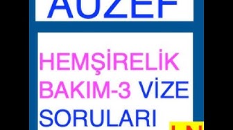 'Video thumbnail for Auzef Hemşirelik Bakım -3 Vize Soruları'