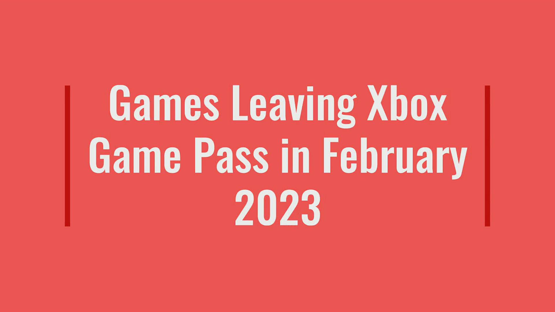 'Video thumbnail for Games Leaving Xbox Game Pass in February 2023'