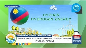 'Video thumbnail for Hyphen hydrogen moves to next stage of renewable hydrogen timeline'