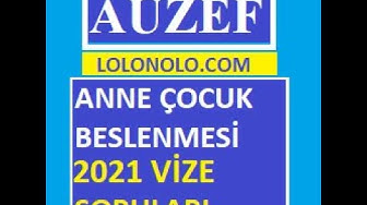 'Video thumbnail for Anne Çocuk Beslenmesi 2021 Vize Soruları'