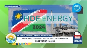 'Video thumbnail for First hydrogen fuel plant in Africa to begin production in 2024'