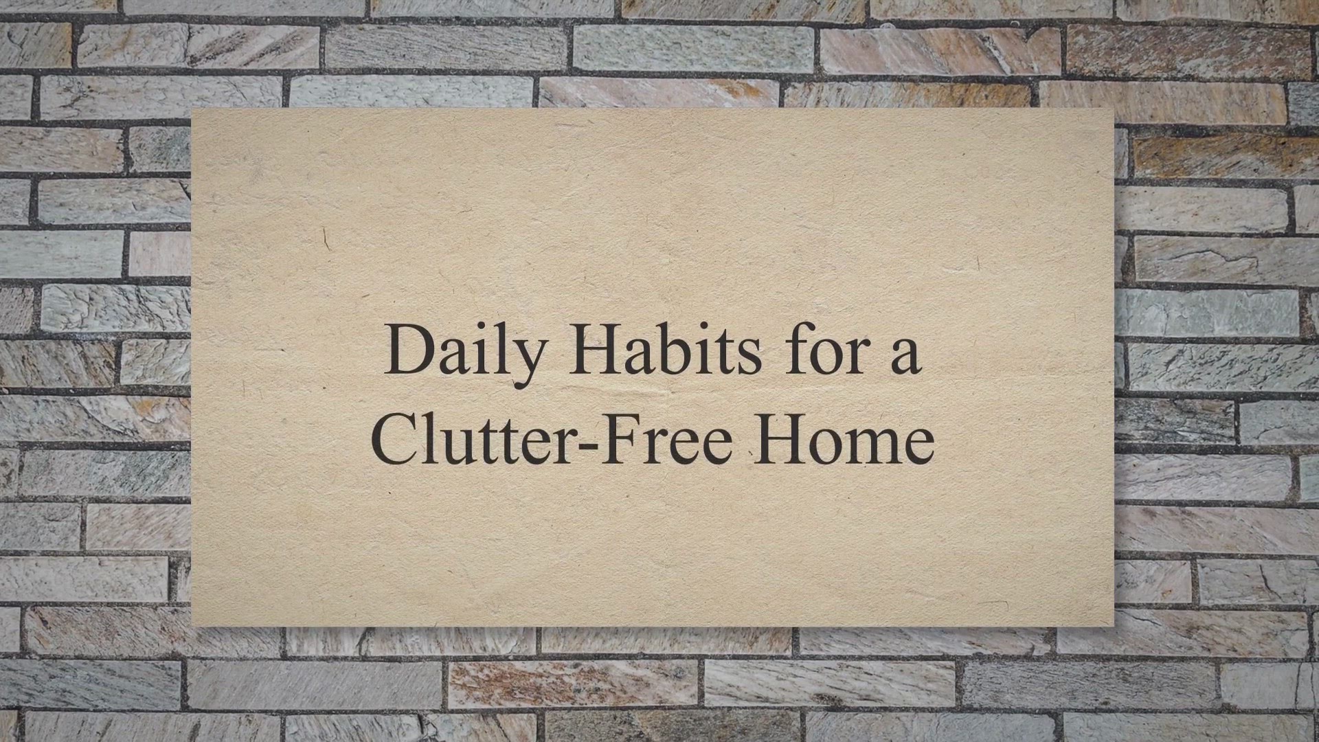 'Video thumbnail for Daily Habits for a Clutter-Free Home'