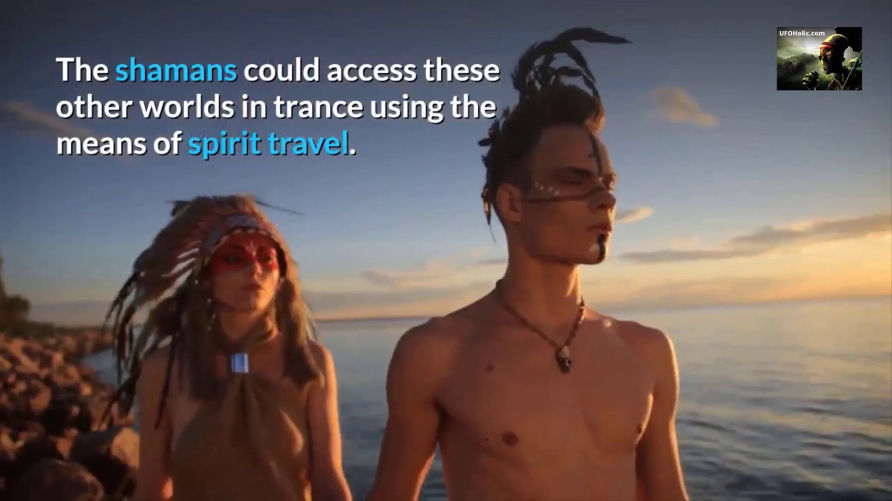 'Video thumbnail for Shamans Could Help Us Understand Interdimensional Travel & Actually Achieve it'