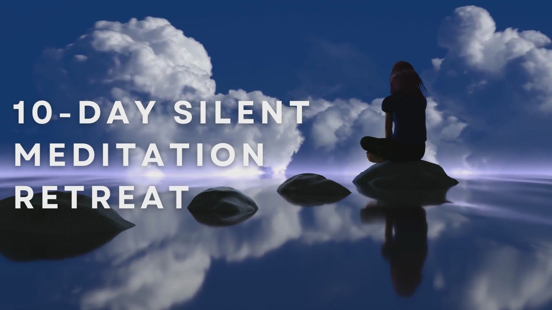 'Video thumbnail for 10-Day Silent Meditation Retreat'