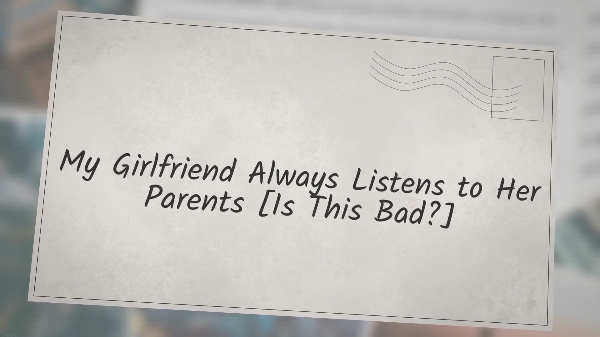 'Video thumbnail for My Girlfriend Always Listens to Her Parents'