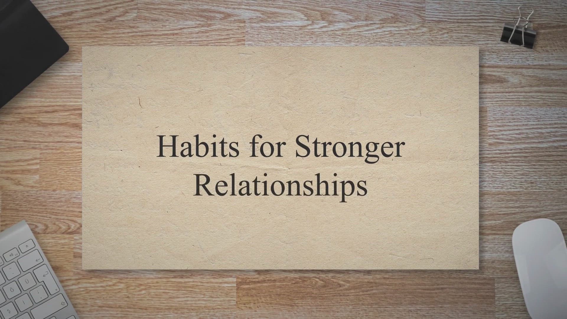 'Video thumbnail for Habits for Stronger Relationships'
