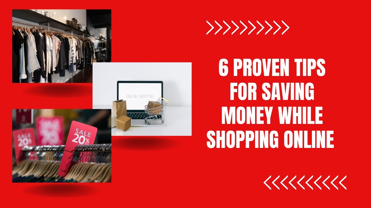 Video thumbnail for 6 Proven Tips for Saving Money While Shopping Online