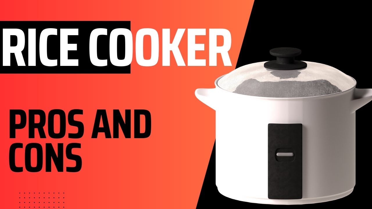 Advantages and Disadvantages of Rice Cooker – Nutricraft