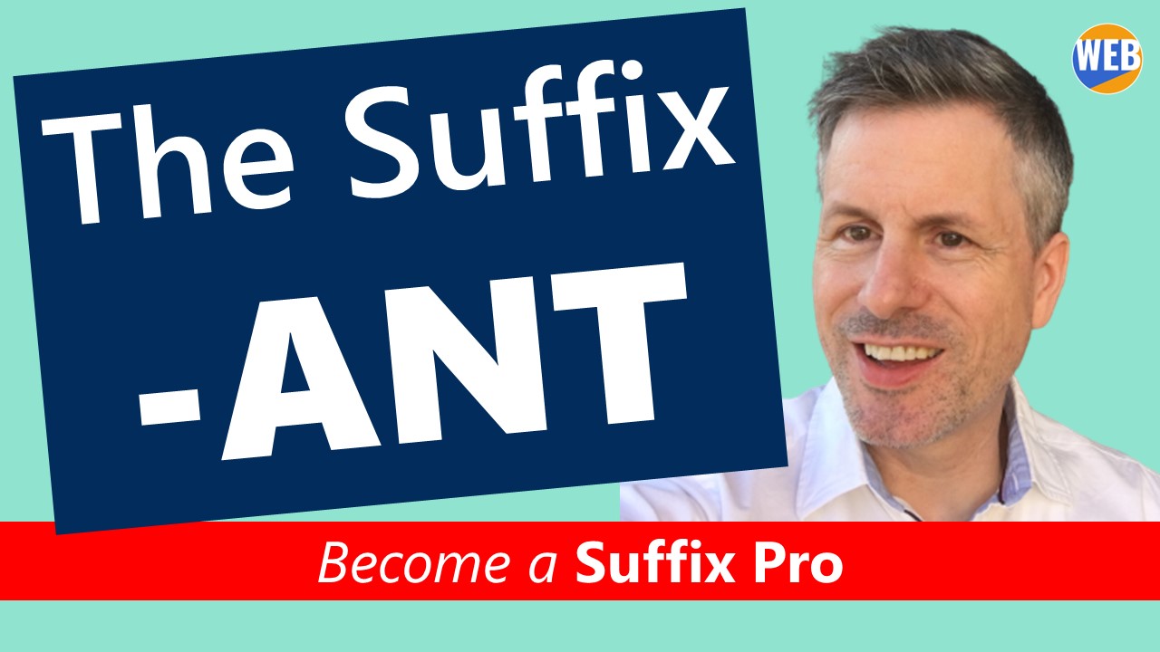 'Video thumbnail for Become a Suffix Pro: Learn the Many Meanings of -ANT with Easy Examples'