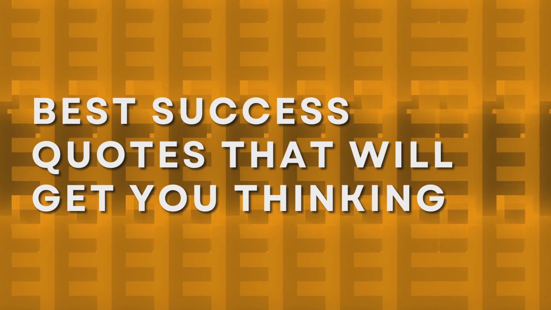 'Video thumbnail for Best Success Quotes That Will Get You Thinking'