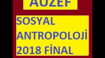 'Video thumbnail for Auzef Sosyal Antropoloji 2018 Final Soruları Çıkmış Sorular'