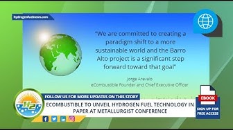 'Video thumbnail for eCombustible to unveil hydrogen fuel technology in paper at Metallurgist Conference'