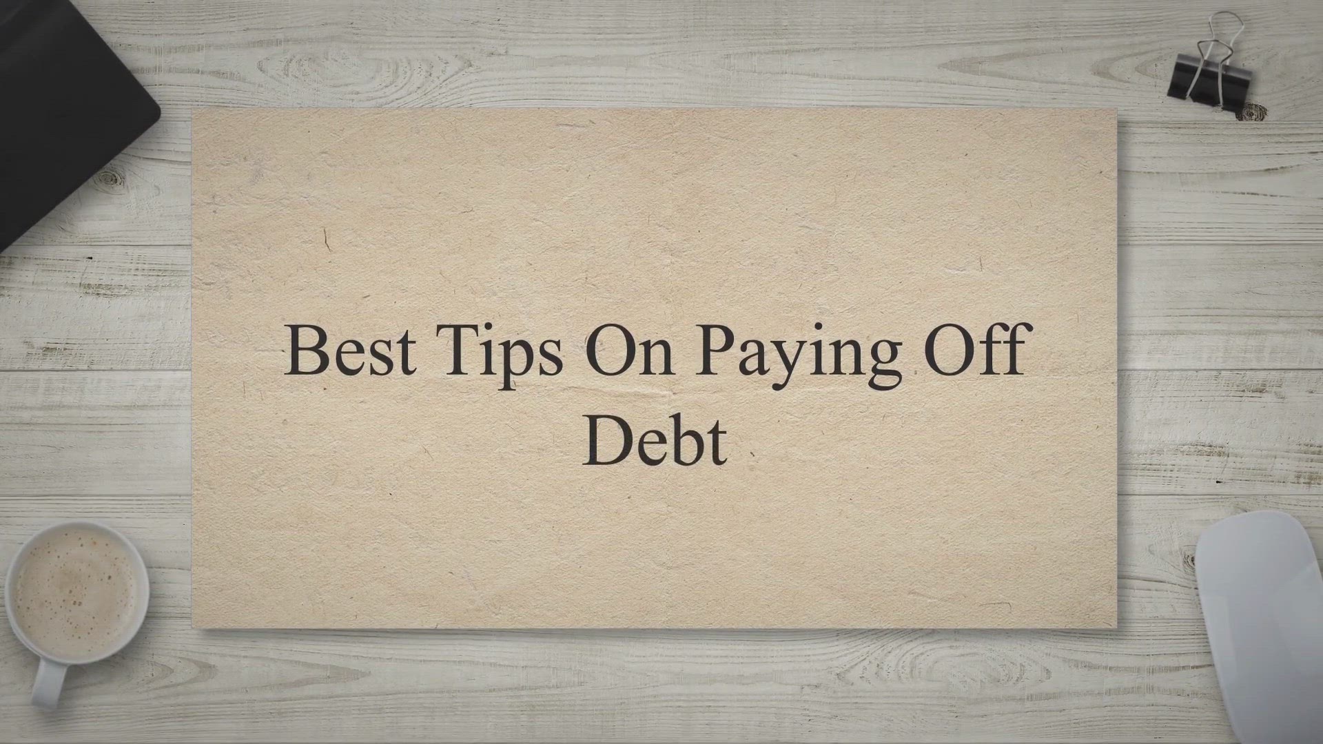 'Video thumbnail for Best Tips On Paying Off Debt'