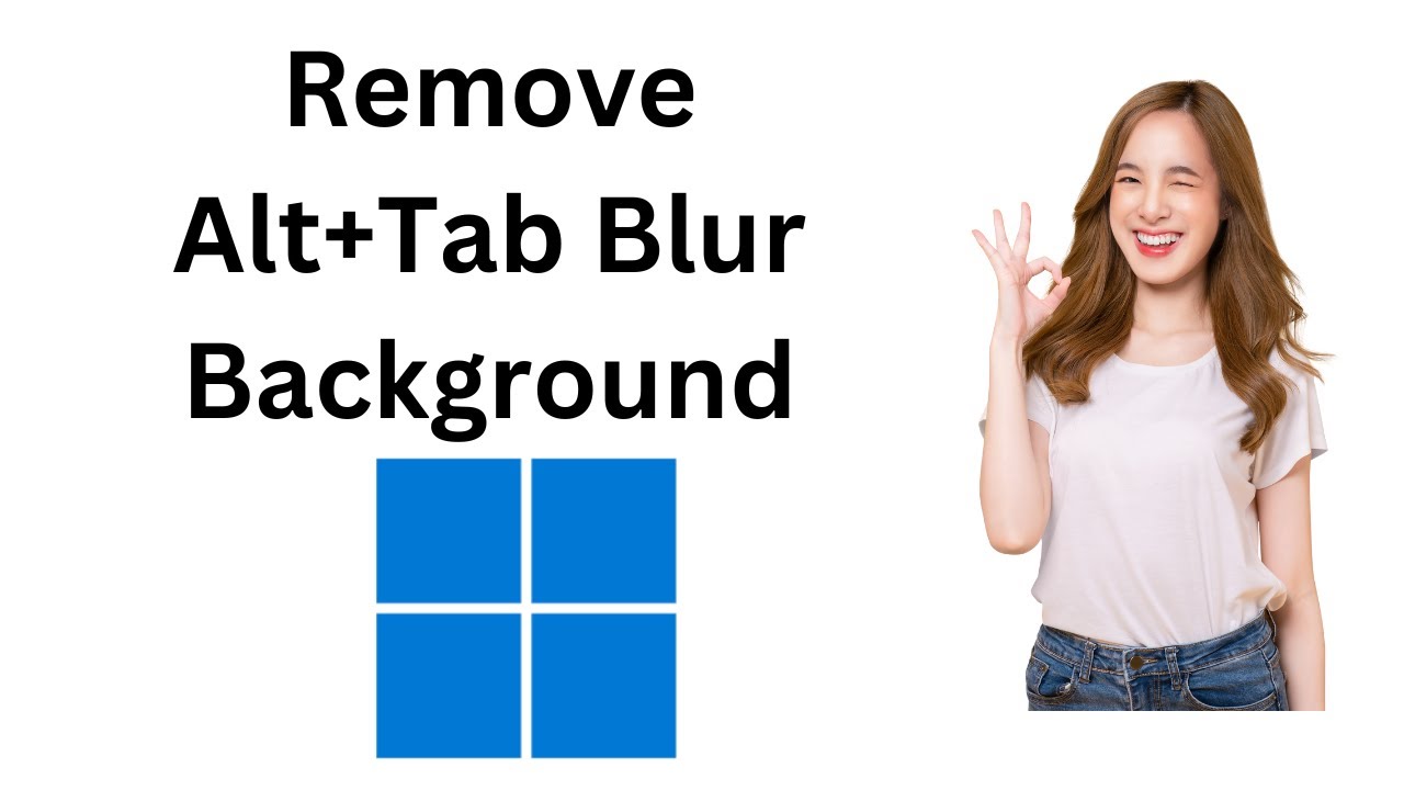 'Video thumbnail for How to Remove Alt+Tab and Win+Tab Blur Background in Windows 11?'