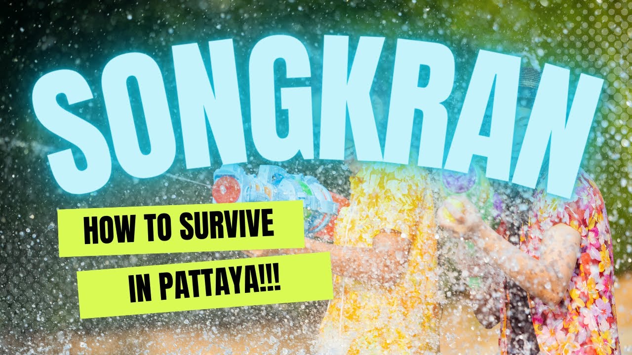 Video thumbnail for Songkran Festival in Pattaya: A Beginner's Guide to Surviving 💦💦💦