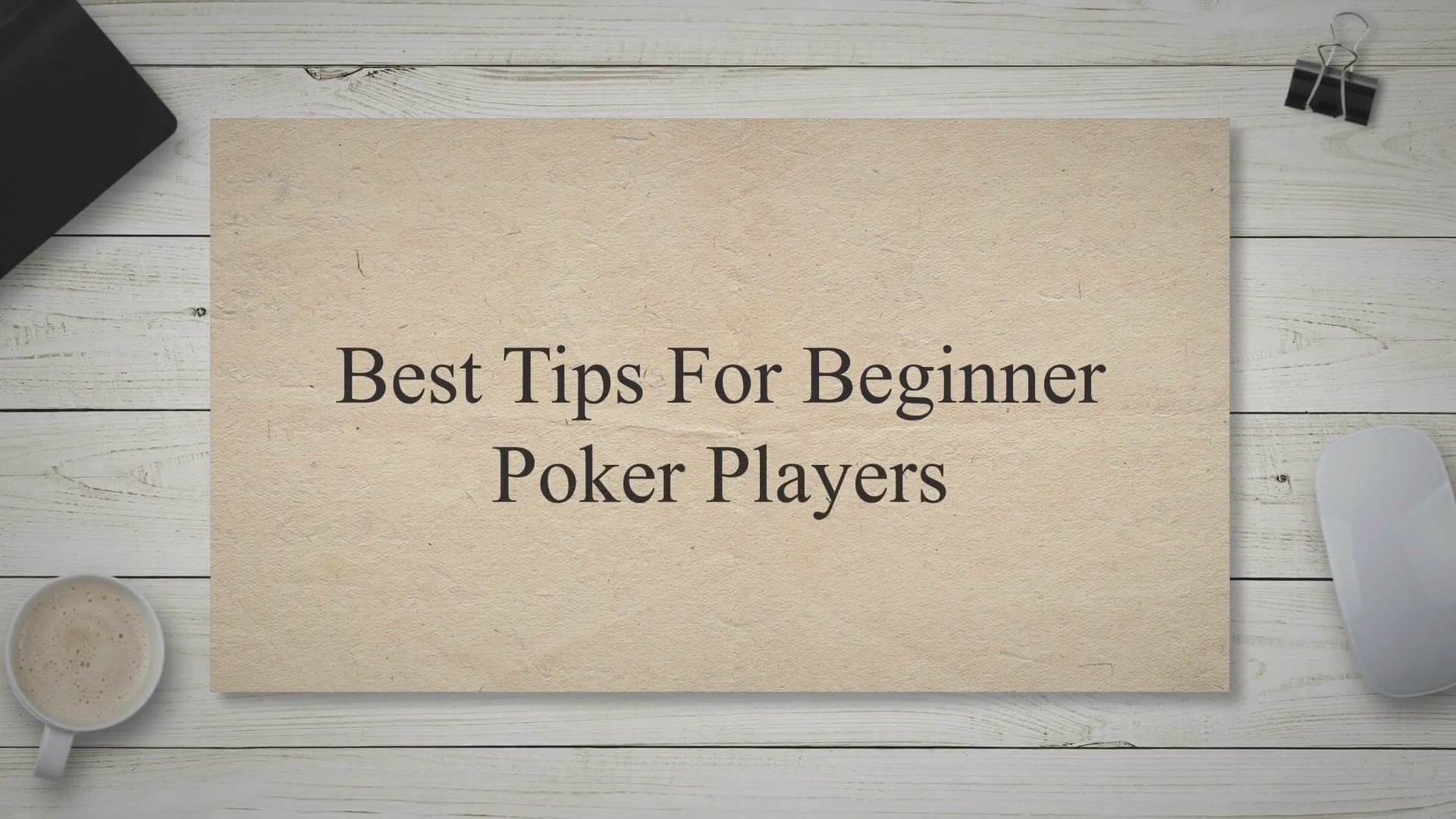 'Video thumbnail for Best Tips For Beginner Poker Players'