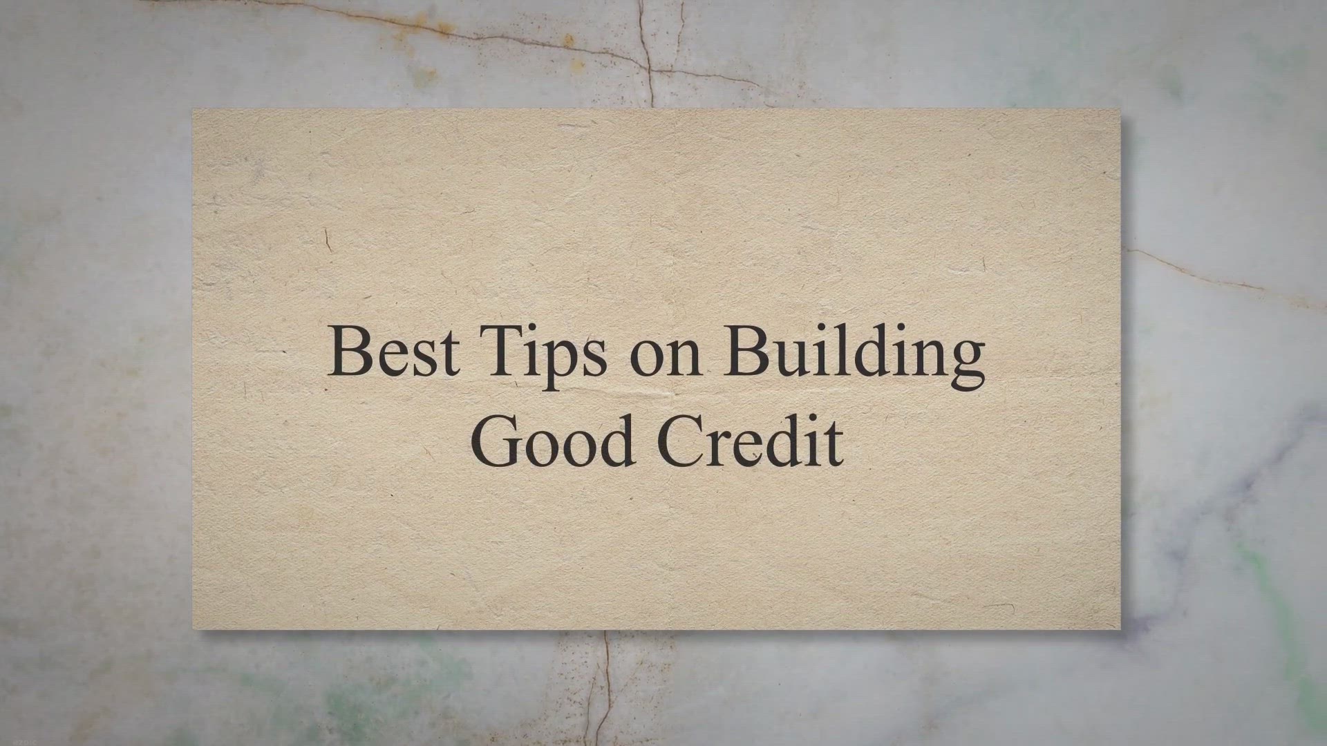 'Video thumbnail for Best Tips on Building Good Credit'