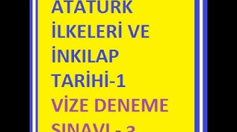 'Video thumbnail for Atatürk İlkeleri Ve İnkılap Tarihi-1 Vize Deneme Sınavı-3'