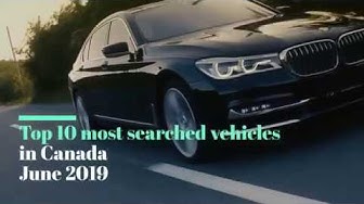 Video thumbnail for Top 10 most searched vehicles in Canada - June 2019