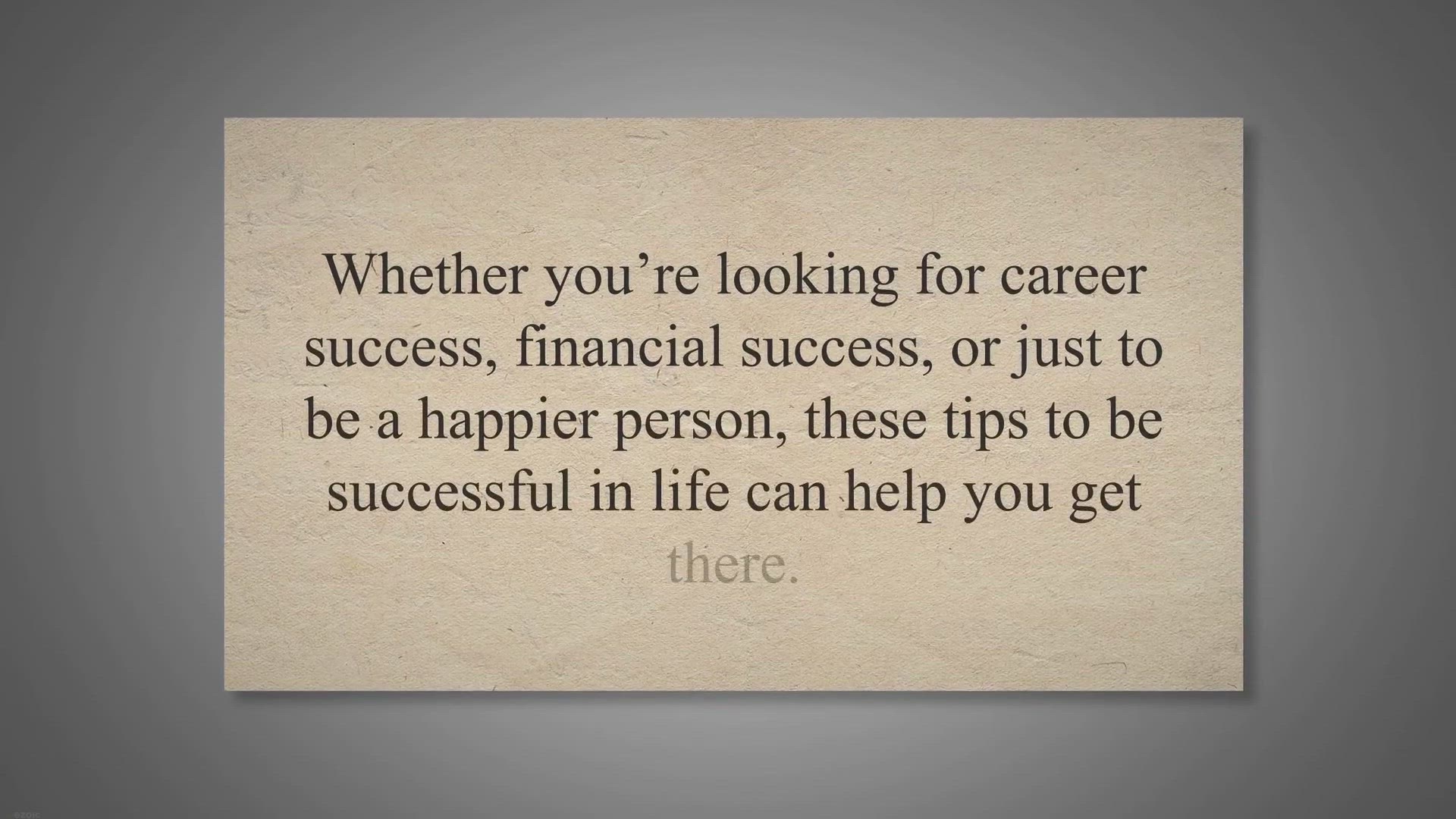 Video thumbnail for 10 Tips to Find Success in Life