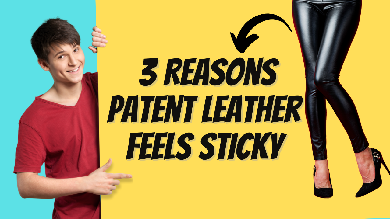 Sticky patent store leather