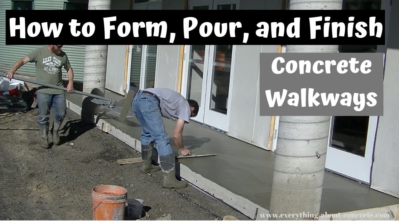'Video thumbnail for How To Form, Pour, And Finish A Concrete Walkway - For Beginners'