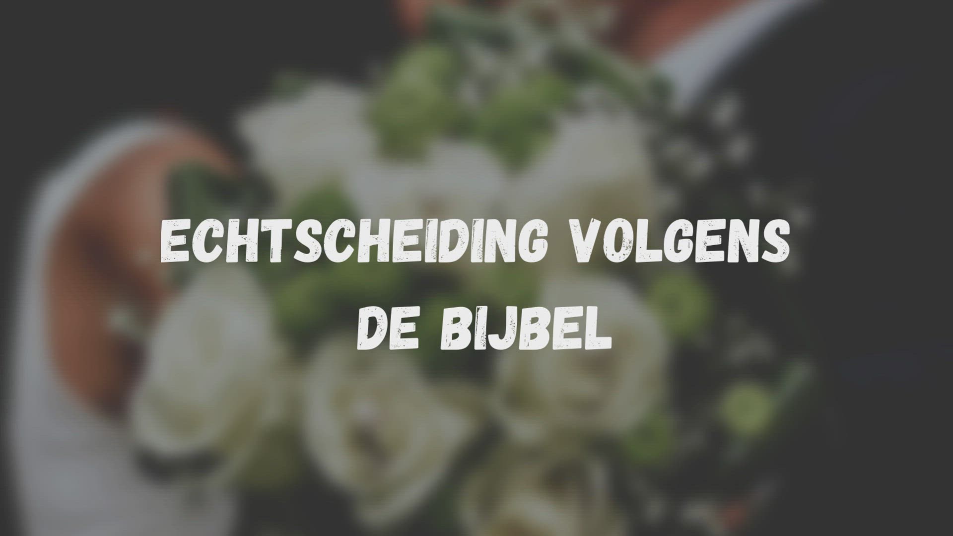 Video thumbnail for Echtscheiding volgens de Bijbel