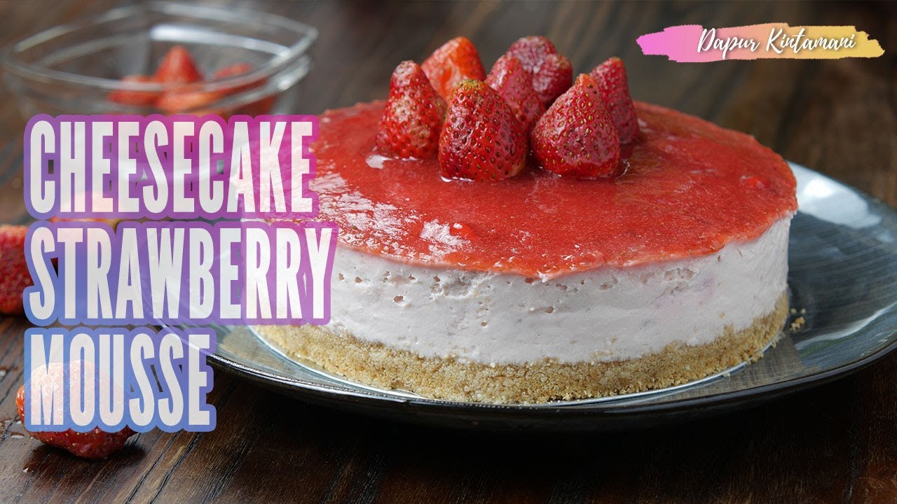 Video thumbnail for Cheesecake Strawberry Mousse Tanpa Oven