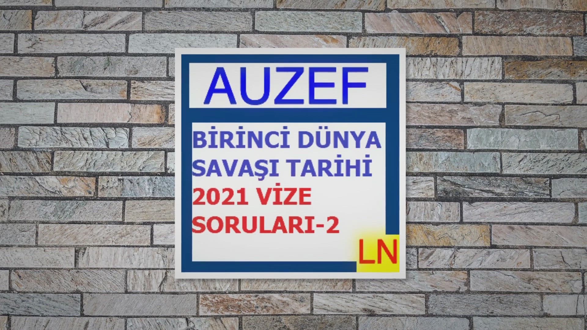 'Video thumbnail for Birinci Dünya Savaşı Tarihi 2021 Vize Soruları -2'