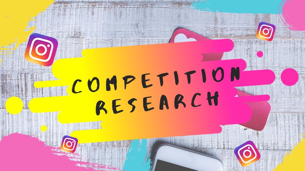 Video thumbnail for INSTAGRAM | How To Do Competition Research
