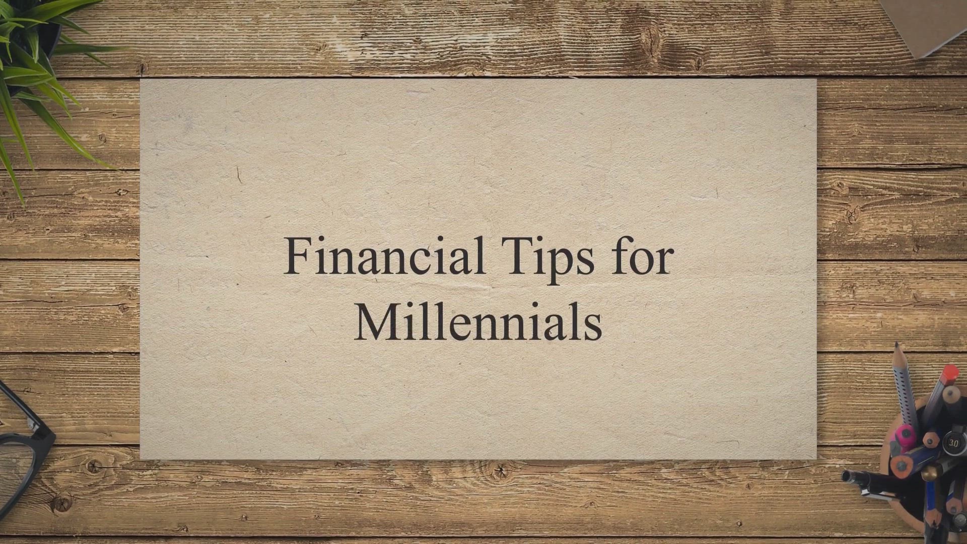 'Video thumbnail for Financial Tips for Millennials'